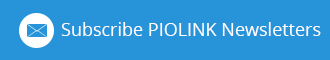 Subscribe PIOLINK Newsletters